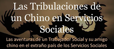 Las Tribulaciones de un Chino en Servicios Sociales