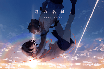 10 Rekomendasi Anime Mirip Kimi no Na wa, Gak Kalah Baper!