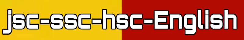 JSC-SSC-HSC-ENGLISH