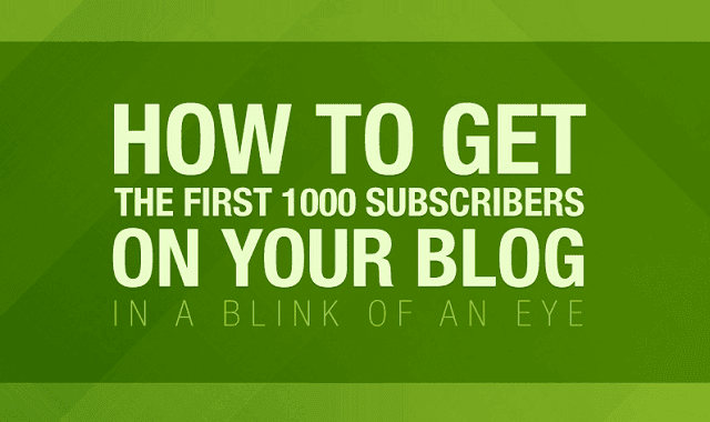 Image: How to Get the First 1000 Subscriber on Your Blog in a Blink of an Eye