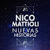 NICO MATTIOLI - NUEVAS HISTORIAS - 2017