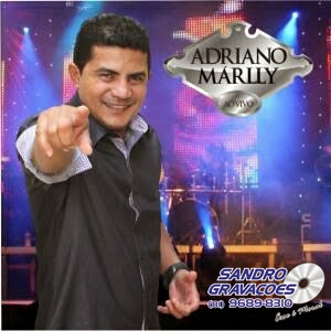 Resultado de imagem para Adriano Marlly