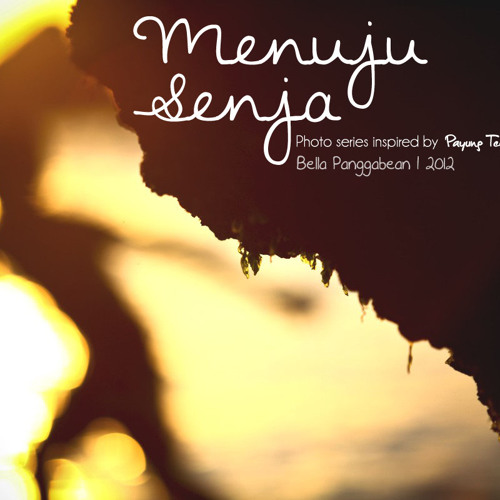 Lirik Lagu Payung Teduh Menuju Senja Lirik Lagu Yess