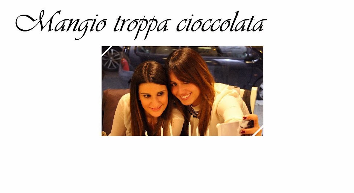 Mangio Troppa Cioccolata