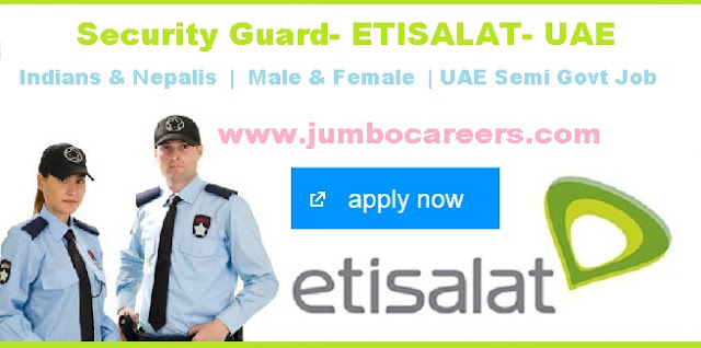 Etisalat Walk In Interview for Security Guards 2018. 