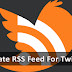 How To Create RSS Feeds For Twitter Profiles?