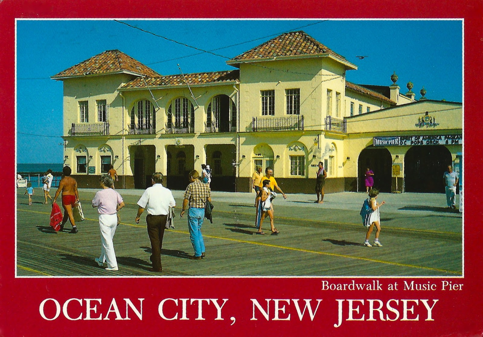 My Favorite Views New Jersey Ocean City, Boardwalk at Music Pier