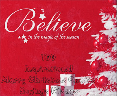 100 Inspirational Merry Christmas Quotes Sayings Wishes
