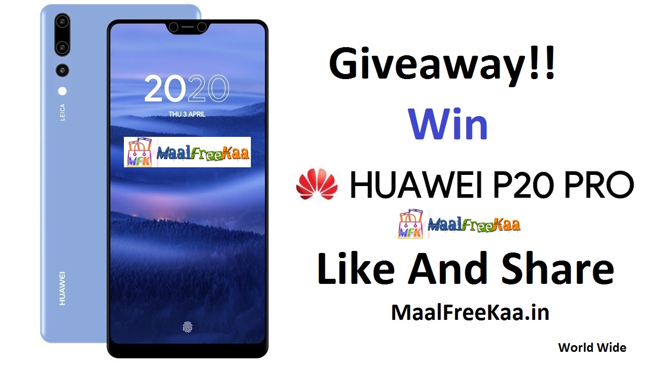 Enter Now Huawei P20 Pro Smartphone Giveaway - Giveaway Free Sample Contest Reward Prize -2020
