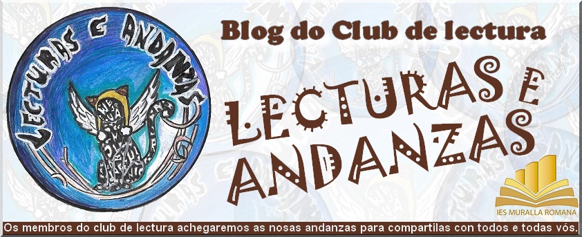 Blog do Club de lectura LECTURAS E ANDANZAS         IES Muralla Romana