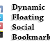 Dynamic Floating Social Bookmark Widget for Blogger
