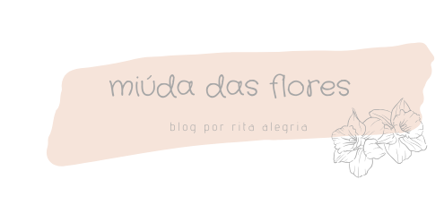 miúda das flores | O blog