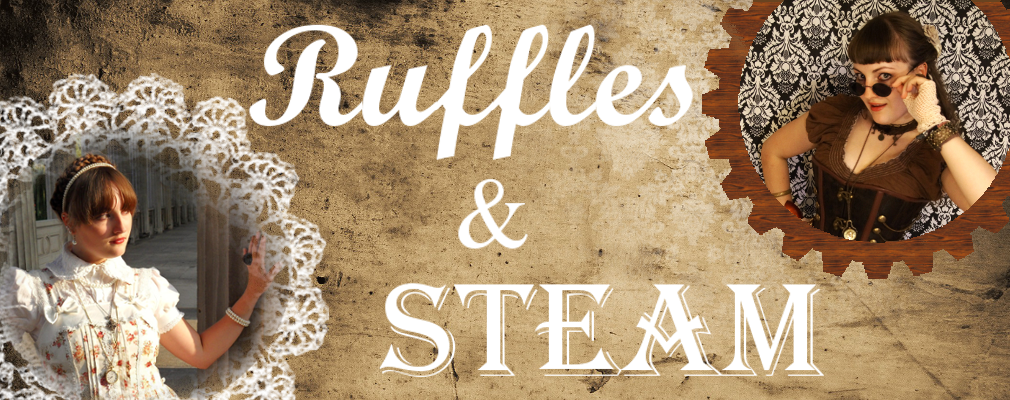 ~Ruffles and Steam~