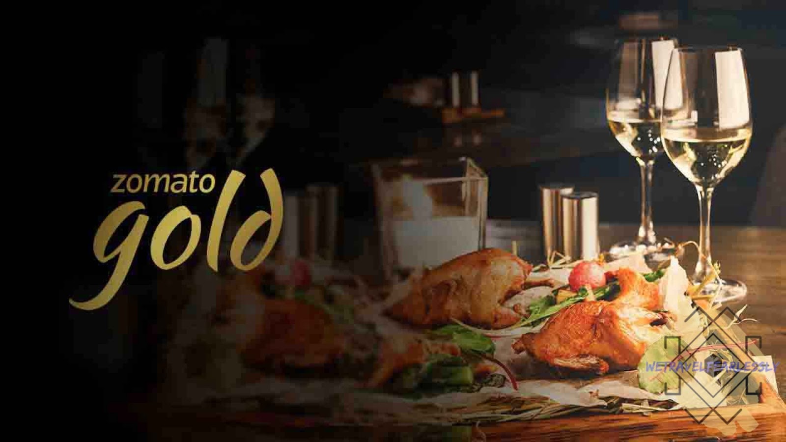 Zomato Gold - The Future of Dining Out ~ WeTravelFearlessly
