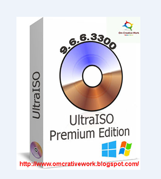 Ultra ISO Premium Edition 9.6.6 Fee Download x86/x64 - Om Creative Work