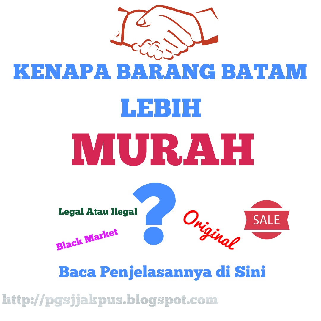 Kenapa Harga Barang Dari Batam Relatif Lebih Murah? - PGSJ ONLINE