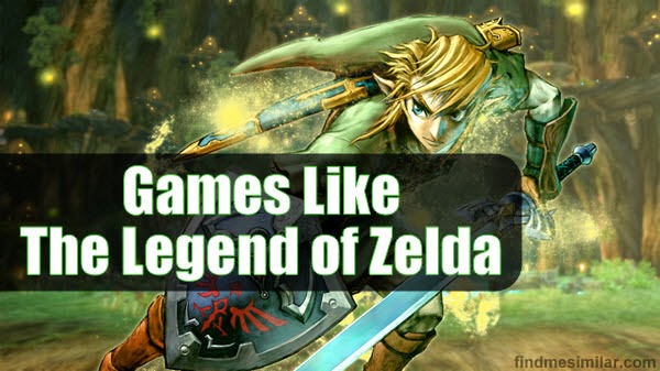 Games Like The Legend of Zelda