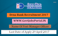 Dena Bank Recruitment 2017– Manager Officer
