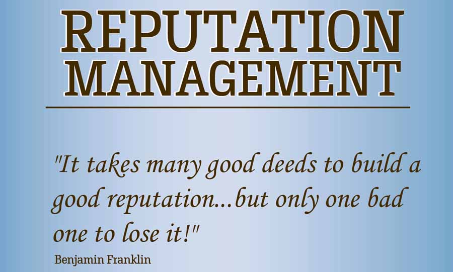  A blue background with the words 'Reputation Management' in brown and a quote from Benjamin Franklin about the importance of reputation.