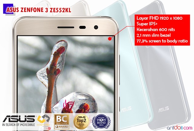 20 Alasan Asus Zenfone 3 ZE552KL Sebagai Smartphone Idaman