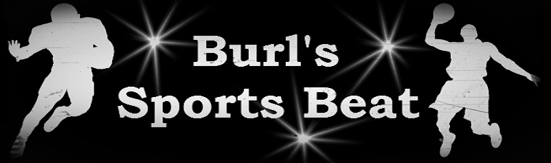 Burl's Sports Beat