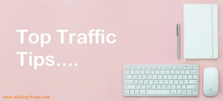 7 Actionable Tips for Getting More Traffic to Your Website or Blog 7 Actionable Tips for Getting More Traffic to Your Website or Blog