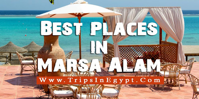 Best Attractions of Maras Alam - www.tripsinegypt.com