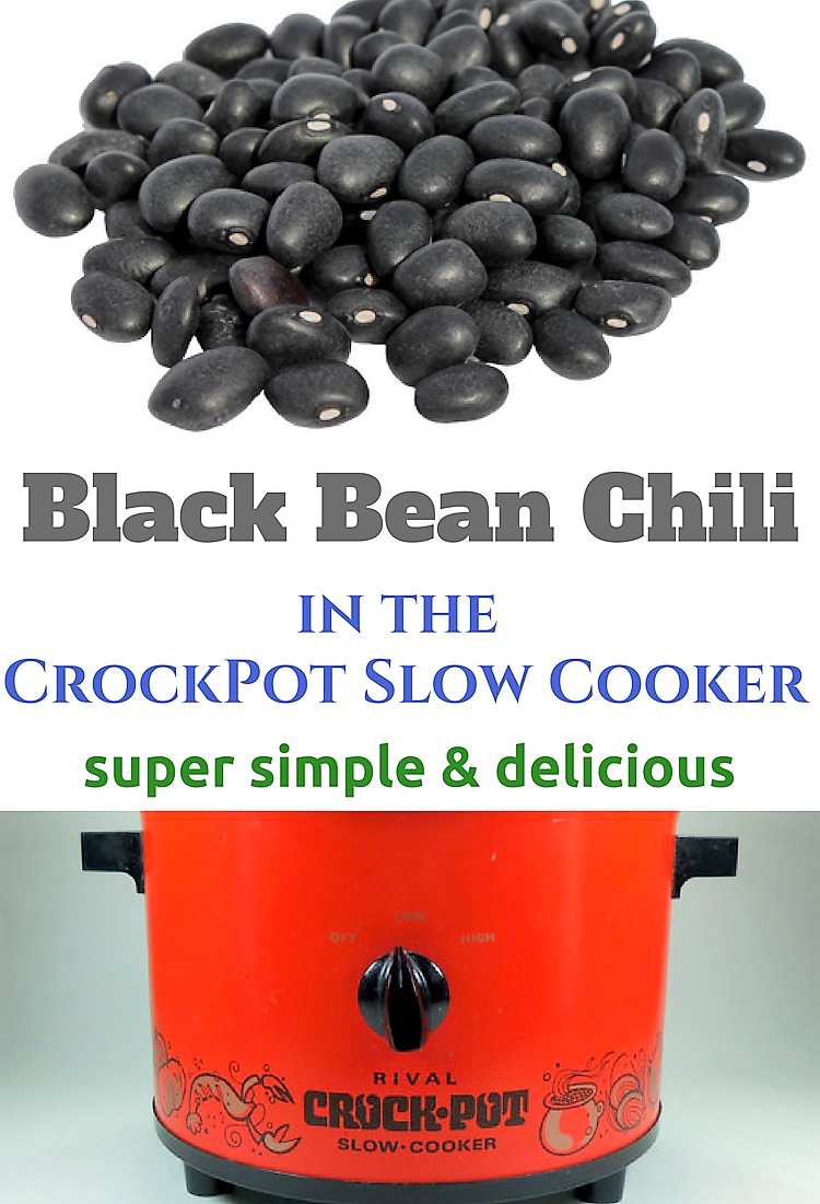 Black Bean Chili in the CrockPot Slow Cooker A Year of Slow Cooking