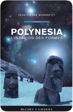 Polynesia, tome 2 : L'invasion des formes de Jean-Pierre Bonnefoy