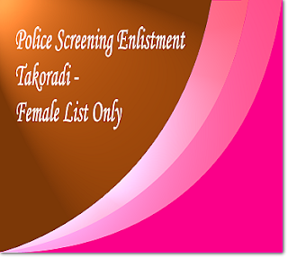 police.gov.gh recruitment screening - Takoradi Female list