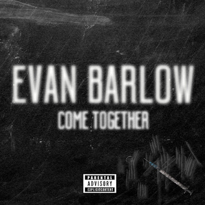 CONVERGING ARTIST EVAN BARLOW DROPS POWERFUL NEW SINGLE “COME TOGETHER” / www.hiphopondeck.com  