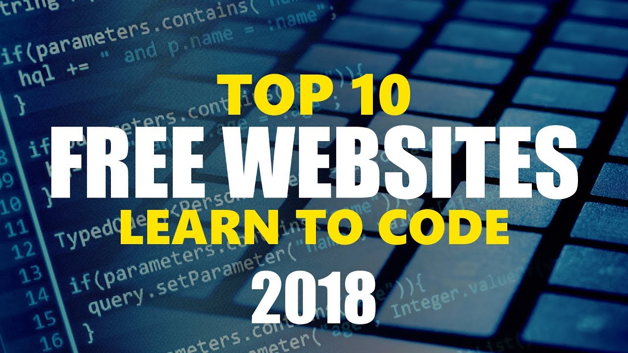 Top 10 Best Websites to Learn Coding for Free! (2018)