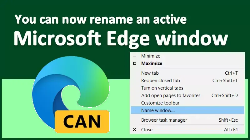 Microsoft Edge will soon allow you to name a window