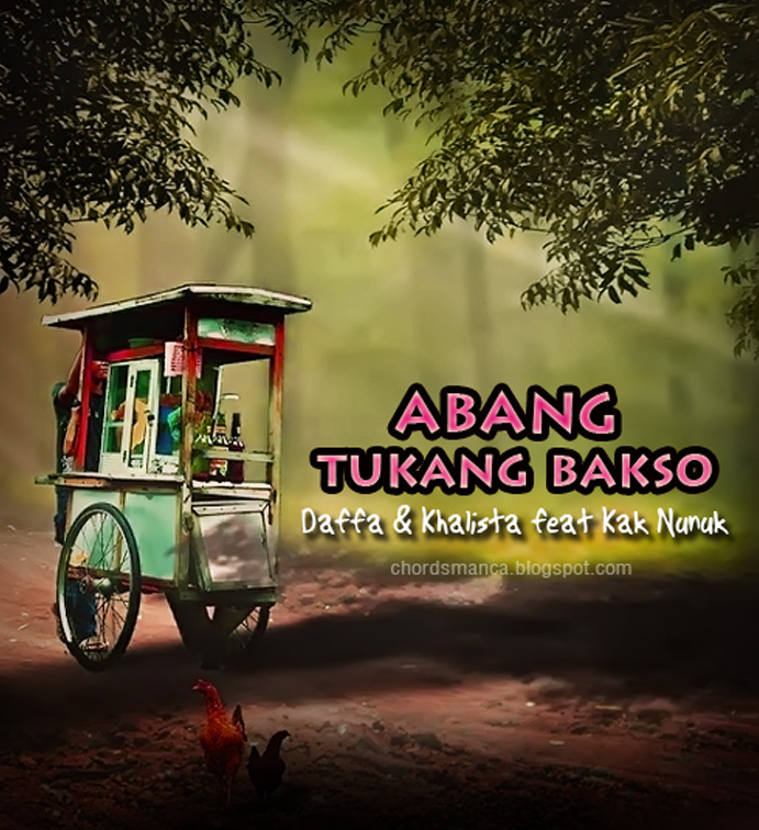 Chord Gitar Daffa &amp; Khalista feat Kak Nunuk Abang Tukang