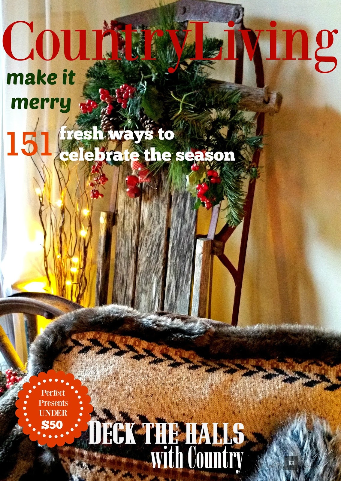 Country Christmas Holiday Magazine My Way Challenge Redo It Yourself