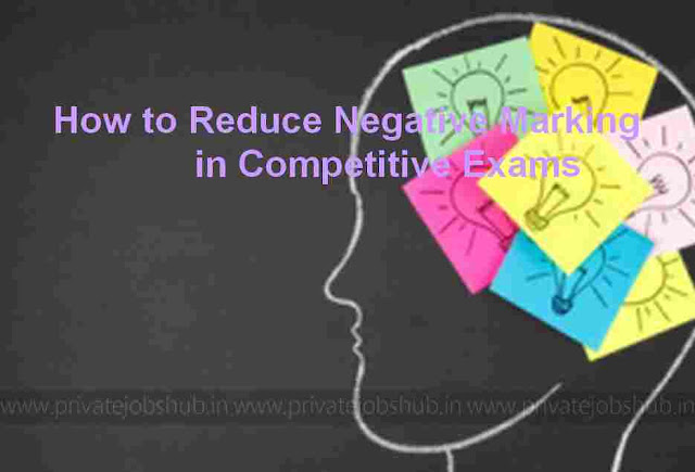 How to Reduce Negative Marking in Competitive Exams How to Reduce Negative Marking in Competitive Exams
