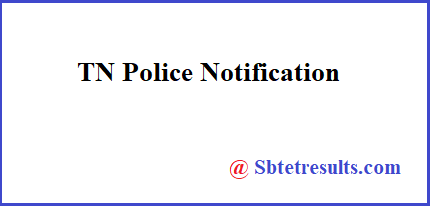 TN Police Notification,  TN Police for 6140 Constable, TN Police