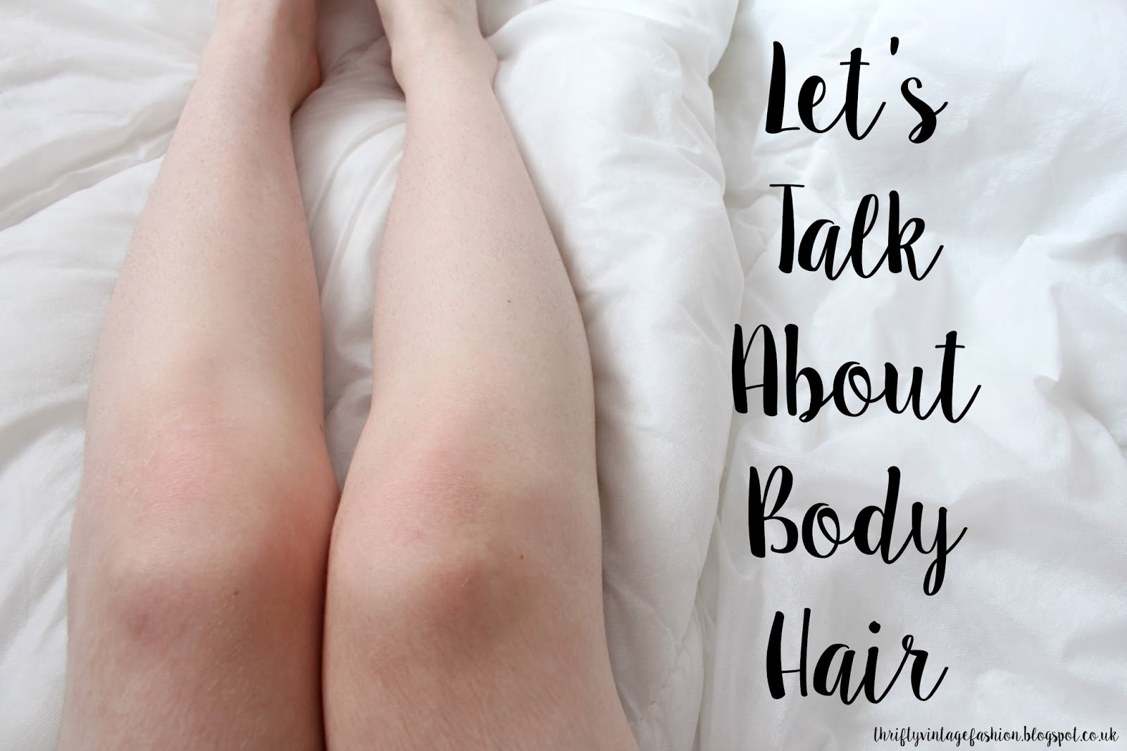 Let's Talk About Body Hair feminist feminism UK lifestyle blogger UK taboos 