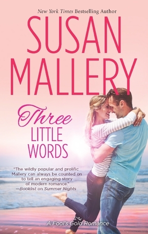 Blog Tour, Review & Giveaway: Three Little Words by Susan Mallery (CLOSED)