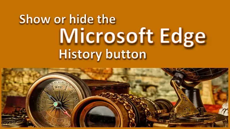 How to show or hide the History button in Microsoft Edge?