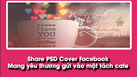 PSD Cover Facebook - Mang yêu thương gửi vào một tách cafe