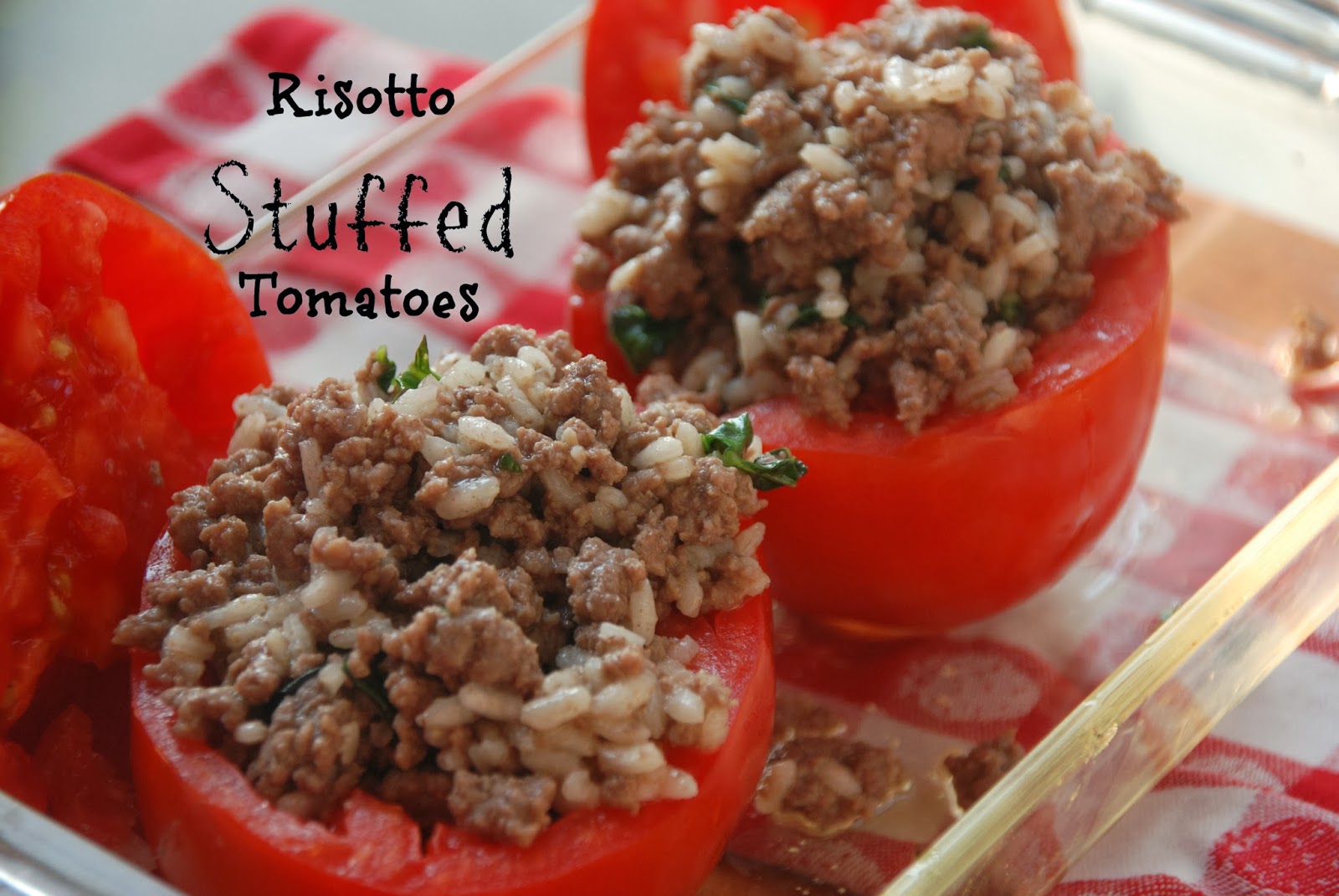 Baking and Creating with Avril Risotto and Beef Stuffed Tomatoes