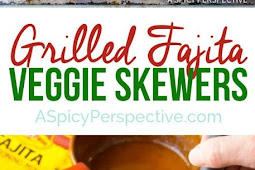 Grilled Fajita Vegetable Skewers