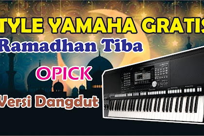 Style Dangdut Yamaha Ramadhan Tiba Opick - Versi Koplo Time