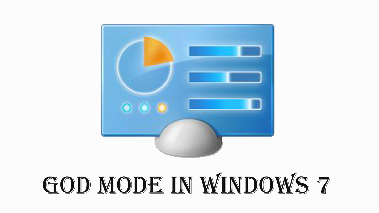 How to activate God Mode in Windows 7 Techetarian