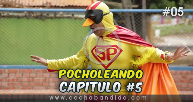 pocholeando-05-serie-Bolivia-cochabandido-blog-video.jpg