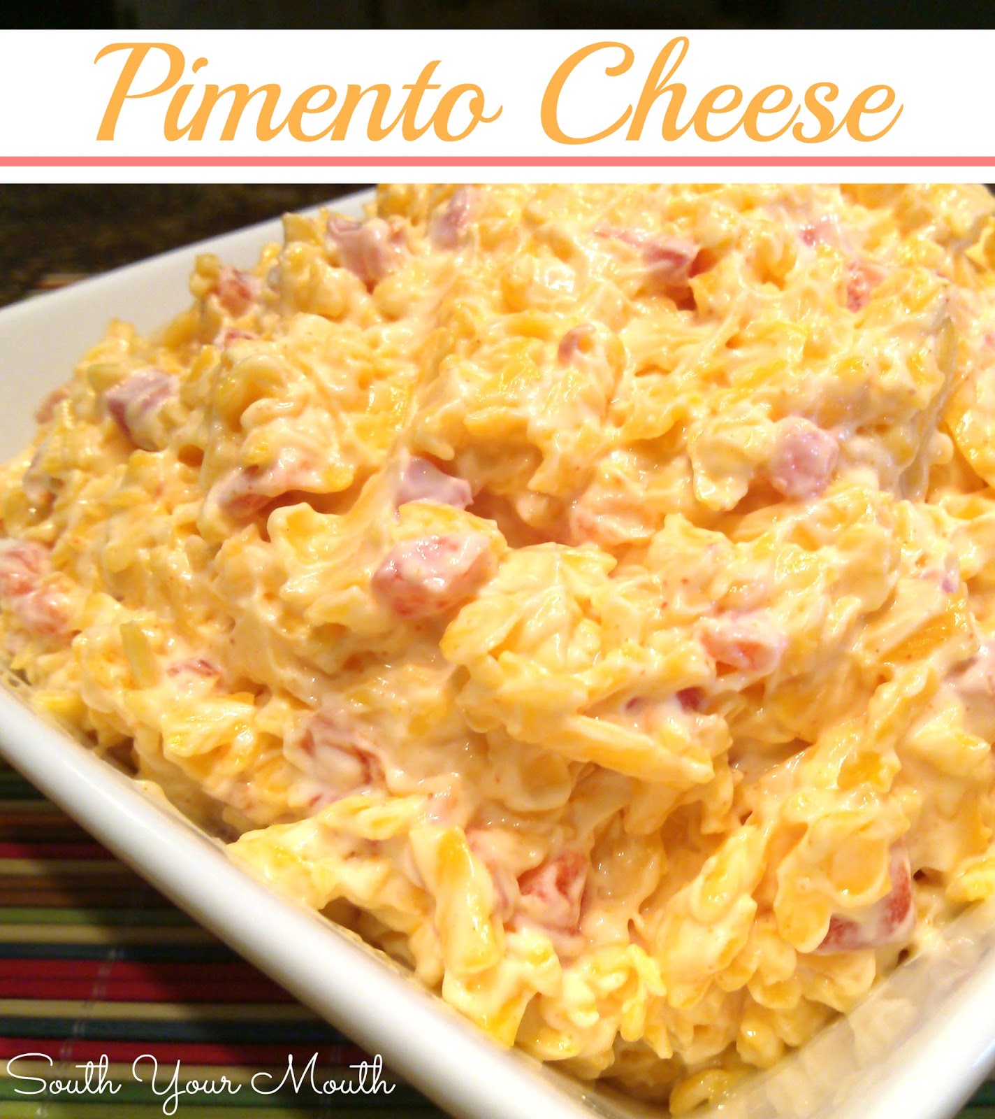 South Your Mouth Pimento Cheese