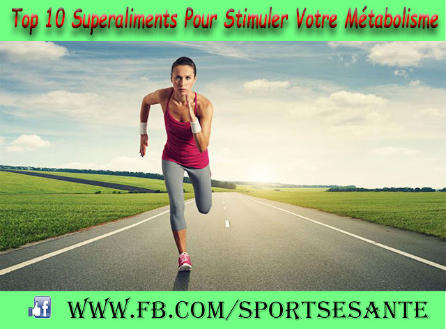 Top 10 Superaliments Pour Stimuler Votre Métabolisme