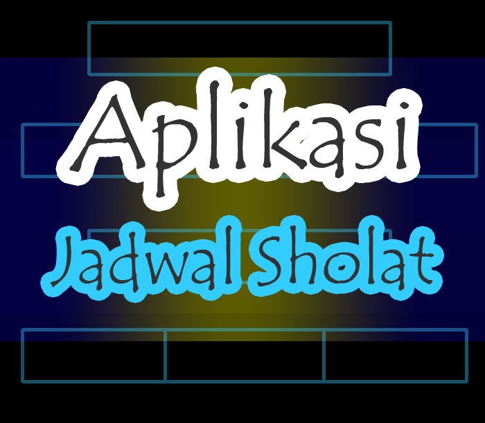 Aplikasi Jadwal Sholat 