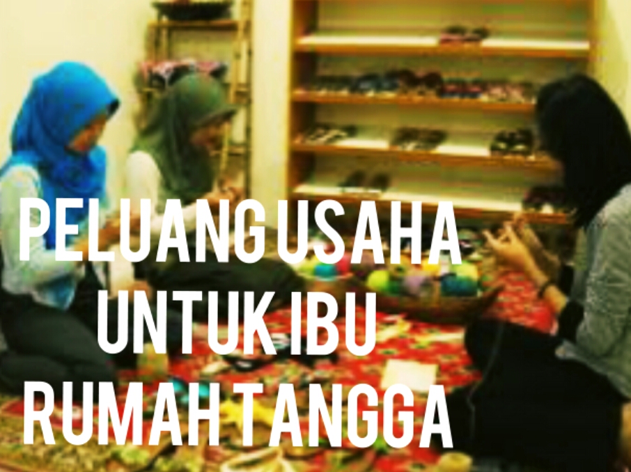 Peluang Bisnis Ibu Rumah Tangga Home Facebook